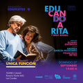 Obra "Educando a Rita" con Francisco Reyes y Andrea García-Huidobro en Teatro CA660 | Entradas y Descuento