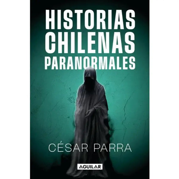 Historias Chilenas Paranormales