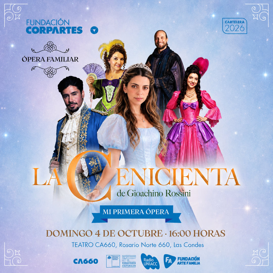 Ópera Familiar: "La Cenicienta" (Mi Primera Ópera) de Rossini en Teatro CA660 | Tickets y Descuento Especial