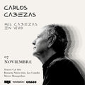 Concierto en Vivo: Carlos Cabezas presenta Lanzamiento Mil Cabezas en vivo en Teatro CA660 | Entradas Palco Norte y Descuento