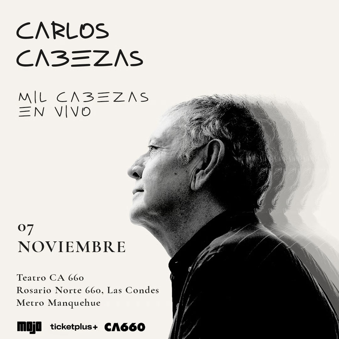 Concierto en Vivo: Carlos Cabezas presenta Lanzamiento Mil Cabezas en vivo en Teatro CA660 | Entradas Palco Norte y Descuento